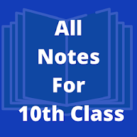 All Subjects Notes For Class 10