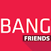 Bang Friends APK