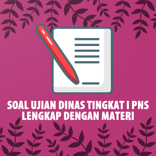 Soal Ujian Dinas PNS Tingkat 1