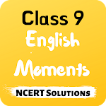 Cover Image of Download Class 9 English Moments NCERT  APK