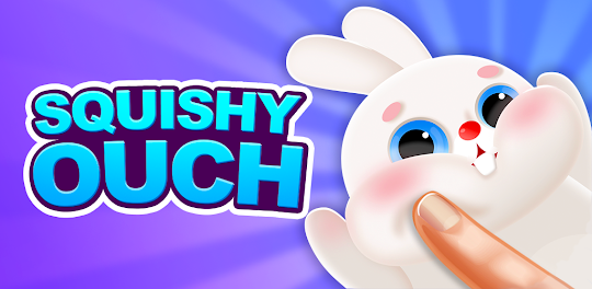 Squishy Ouch: Squeeze Them!