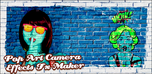 Pop Art: Camera Effects Maker