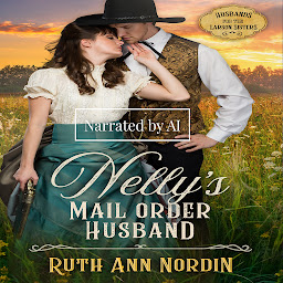 Icon image Nelly's Mail Order Husband: A Historical Western Romantic Comedy