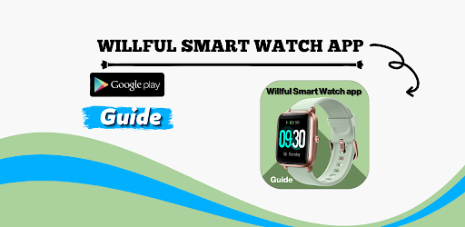 Android application Willful Smart Watch app Guide screenshort