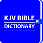 Cover Image of Tải xuống KJV Bible Dictionary - Free King James Dictionary 17 APK
