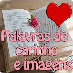 Cover Image of Download PALAVRAS DE CARINHO COM IMAGEN  APK