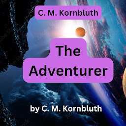 Obraz ikony: C. M. Kornbluth: The Adventurer