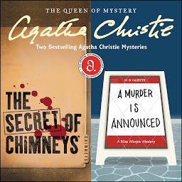 Icon image The Secret of Chimneys & A Murder Is Announced: Two Bestselling Agatha Christie Novels in One Great Audiobook