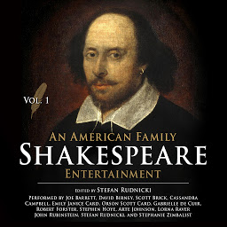 Icon image An American Family Shakespeare Entertainment, Vol. 1: Volume 1