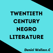 Twentieth Century Negro Literature - Public Domain