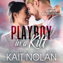 Obraz ikony: Playboy in a Kilt: An Opposites Attract, Fake Engagement, Small Town Scottish Romance
