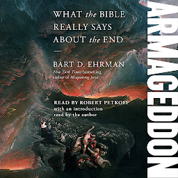 Icon image Armageddon: What the Bible Really Says about the End