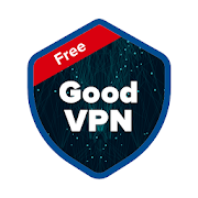 Good VPN – Free VPN proxy software for Android For PC – Windows & Mac Download