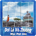 Cover Image of डाउनलोड Đời Là Vô Thường - Nhạc Phật Giáo 12.0.76 APK