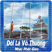 Đời Là Vô Thường - Nhạc Phật Giáo