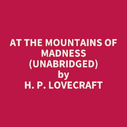 Obraz ikony: At the Mountains of Madness (Unabridged): optional
