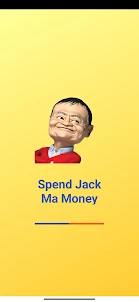 Spend Jack Ma Money