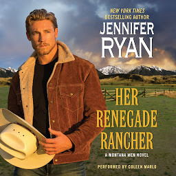 Icoonafbeelding voor Her Renegade Rancher: A Montana Men Novel