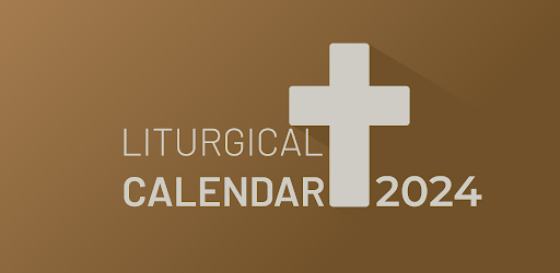 Liturgical Calendar 2024