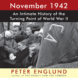Icon image November 1942: An Intimate History of the Turning Point of World War II