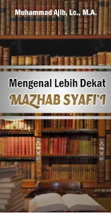 Mengenal Dekat Mazhab Syafi’i