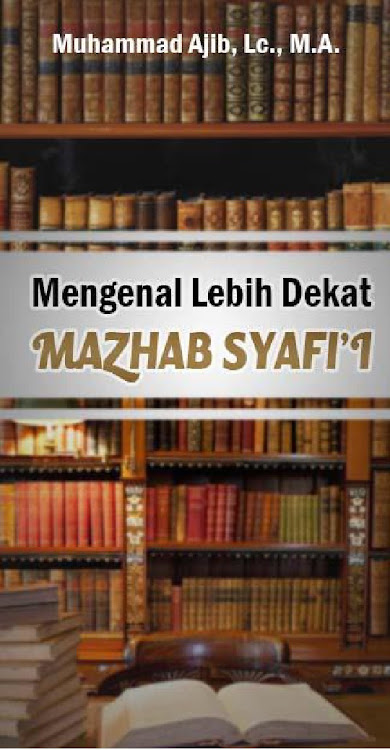 Mengenal Dekat Mazhab Syafi’i - 3.0 - (Android)