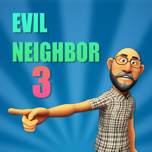 Evil Neighbor 3