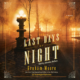 Icon image The Last Days of Night: A Novel