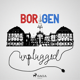 Obraz ikony: Borgen Unplugged #140 - Hvor kynisk er Mette F?: Bind 140
