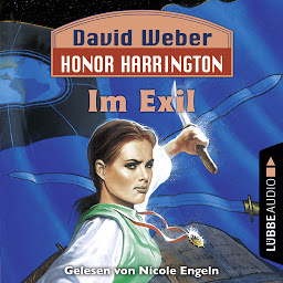 Icon image Im Exil - Honor Harrington, Teil 5 (Ungekürzt)