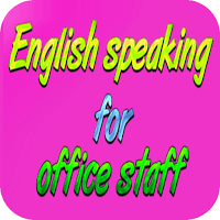 Free English speaking app for office staff