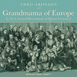 「Grandmama of Europe: The Crowned Descendants of Queen Victoria」圖示圖片