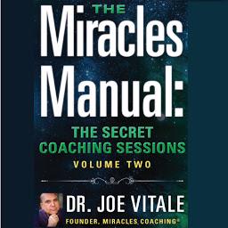 Icon image Miracles Manual Vol 2: The Secret Coaching Sessions, Volume 2