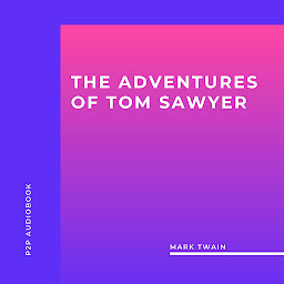 Icon image The Adventures of Tom Sawyer (Unabridged)