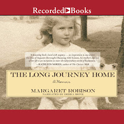 Icon image The Long Journey Home: A Memoir