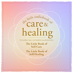 Icon image The Little Audiobook of Care and Healing