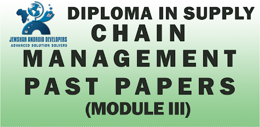 DIPLOMA IN SUPPLY CHAIN MOD3