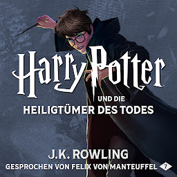 Icon image Harry Potter und die Heiligtümer des Todes