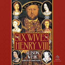 Icon image The Six Wives of Henry VIII