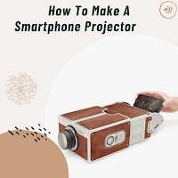 How Make Smartphone Projector