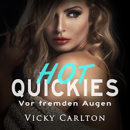 Ikonbillede Vor fremden Augen. Hot Quickies: Erotik-Hörbuch