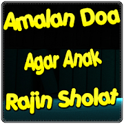 Doa Agar Anak Rajin Sholat
