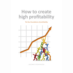 Icon image How to create high profitability: The four foundations of profitability