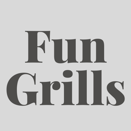 Fun Grills