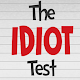 The Idiot Test - Challenge