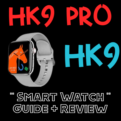 HK9 Pro Smart Watch Guide - Apps on Google Play