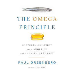 Icon image The Omega Principle: Seafood and the Quest for a Long Life and a Healthier Planet