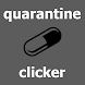 quarantine clicker - Androidアプリ