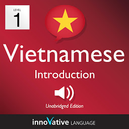 Icon image Learn Vietnamese - Level 1: Introduction to Vietnamese: Volume 1: Lessons 1-25