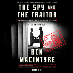 The Spy and the Traitor: The Greatest Espionage Story of the Cold War 아이콘 이미지